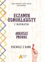 Egzamin ośmioklasisty z matematyki - Arkusze próbne - Poćwicz z nami! - Elżbieta Mentzen, Dorota Masłowska, Piotr Nodzyński