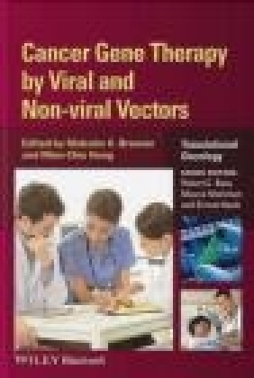 Cancer Gene Therapy by Viral and Non-Viral Vectors Mien-Chie Hung, Malcolm Brenner