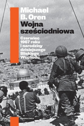 Wojna sześciodniowa - Michael B. Oren