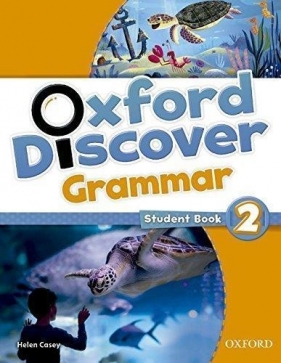 Oxford Discover 2 SB Grammar - Praca zbiorowa