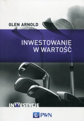 Inwestowanie w wartość - Arnold Glen