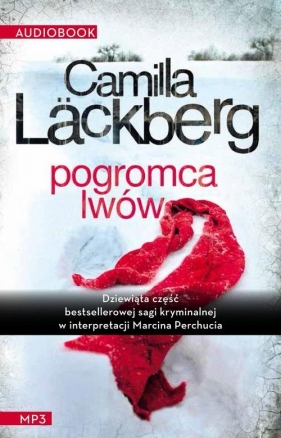 Pogromca lwów (Audiobook) - Camilla Läckberg
