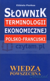 WP Słownik terminologii ekonomicznej polsko-francuski - Pieńkos Elżbieta