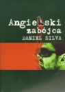 Angielski zabójca  Silva Daniel