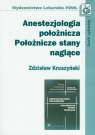 Anestezjologia położnicza Położnicze stany naglące Kruszynski Zdzisław