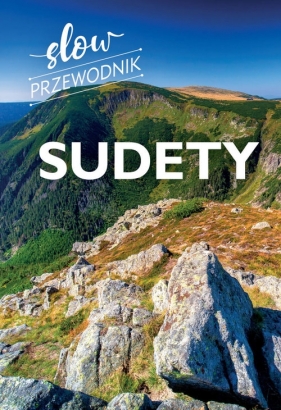 Sudety. Slow przewodnik - Zralek Peter