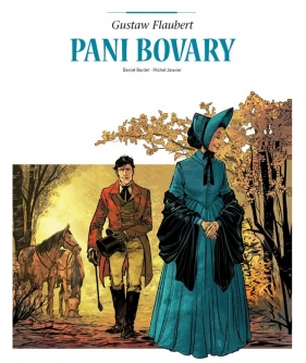 Adaptacje literatury. Pani Bovary - Daniel Bardet, Michel Janvier