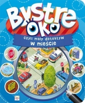 Bystre oko, czyli mały detektyw w mieście - Opracowanie zbiorowe