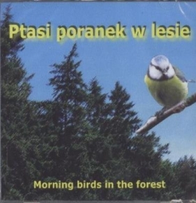 Ptasi poranek w lesie CD - Opracowanie zbiorowe