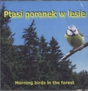 Ptasi poranek w lesie CD - Opracowanie zbiorowe