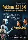 Reklama 5.0 i 6.0 wspomagana sztuczną inteligencją Mateusz Tkaczyk