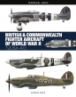 British & Commonwealth Fighter Aircraft of WWII: Technical Guide - Edward Ward