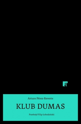 Klub Dumas - Arturo Pérez-Reverte