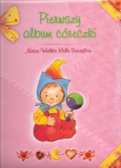 Pierwszy album córeczki Nasze Wielkie Małe Szczęście