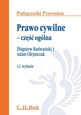 Prawo cywilne część ogólna - Radwański Zbigniew, Olejniczak Adam<br />