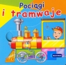 Pociągi i tramwaje Przesuwanki  Karmowska Piotrkiewicz Ewa (red.)