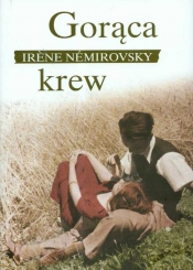 Gorąca krew - Nemirovsky Irene