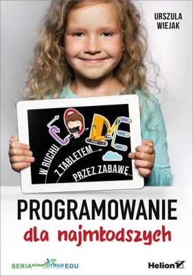 Programowanie dla najmłodszych - Urszula Wiejak