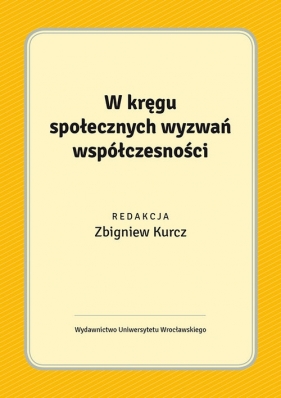 W kręgu społecznych wyzwań współczesności