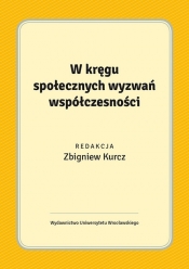 W kręgu społecznych wyzwań współczesności