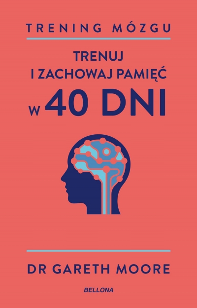 <img src='https://webimage.pl/pics/627/7/d978-83-11-18762-7.jpg' style='height:440px' /> Trening mózgu. Trenuj i zachowaj pamięć w 40 dni