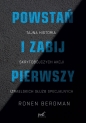 Powstań i zabij pierwszy - Ronen Bergman