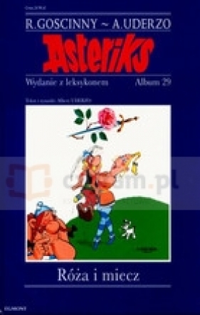 Asteriks Róża i miecz 29 - Goscinny Rene, Uderzo Albert
