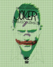 Joker - Zabójczy uśmiech - Jeff Lemire, Andrea Sorrentino