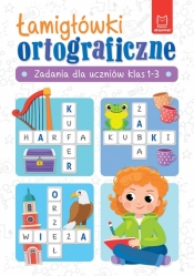 Łamigłówki ortograficzne. Zadania dla uczniów klas 1-3 - Beata Karlik