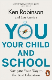 You Your Child and School - Robinson Ken