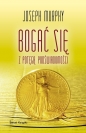 Bogać się z potęgą podświadomości - Joseph Murphy