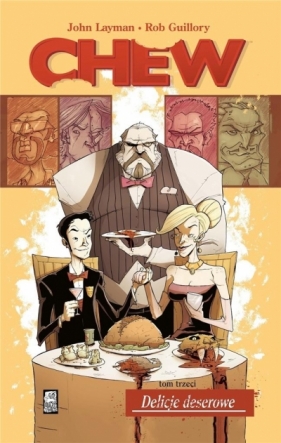 Chew Tom 3 - John Layman, Rob Guillory