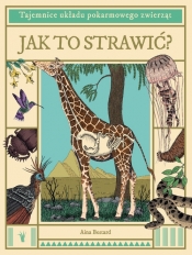 Jak to strawić. Tajemnice układu pokarmowego zwierząt - Aina Bestard, Sabaté Víctor