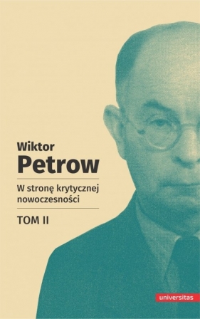 W stronę krytycznej nowoczesności tom II - Petrow Wiktor