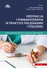 Ordynacja i farmakoterapia w praktyce pielęgniarki i położnej