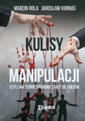 Kulisy manipulacji / Capital - Rola Marcin, Kornaś Jarosław