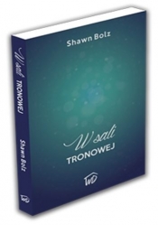 W sali tronowej - Shawn Bolz