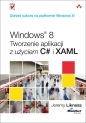 Windows 8 Tworzenie aplikacji z użyciem C# i XAML - Likness Jeremy