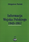 Informacja Wojska Polskiego 1943-1957 Palski Zbigniew