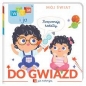Mój Świat. Wiem i ja! M jak motoryka. Do gwiazd!