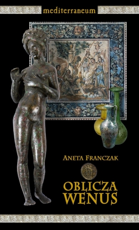 Oblicza Wenus - Franczak Aneta<br />