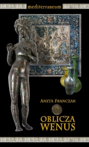 Oblicza Wenus - Franczak Aneta<br />