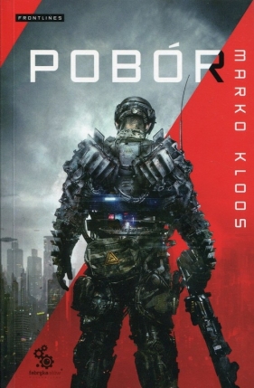 Pobór. Seria Frontlines. Tom 1 - Marko Kloos