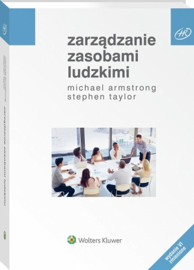 Zarządzanie zasobami ludzkimi - Stephen Taylor, Michael Armstrong