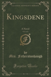 Kingsdene, Vol. 1 of 2