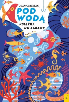 Książka do zabawy Pod wodą - Joanna Rzezak