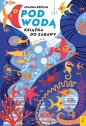 Książka do zabawy Pod wodą - Joanna Rzezak