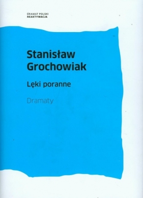 Lęki poranne - Grochowiak Stanisław
