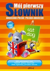 Mój pierwszy słownik angielsko-polski polsko-angielski (Uszkodzona okładka)