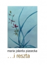 ... i reszta Maria Jolanta Piasecka